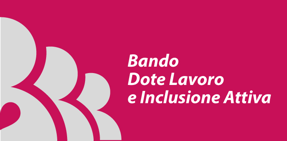 bando-dote-lavoro-e-inclusione-attiva